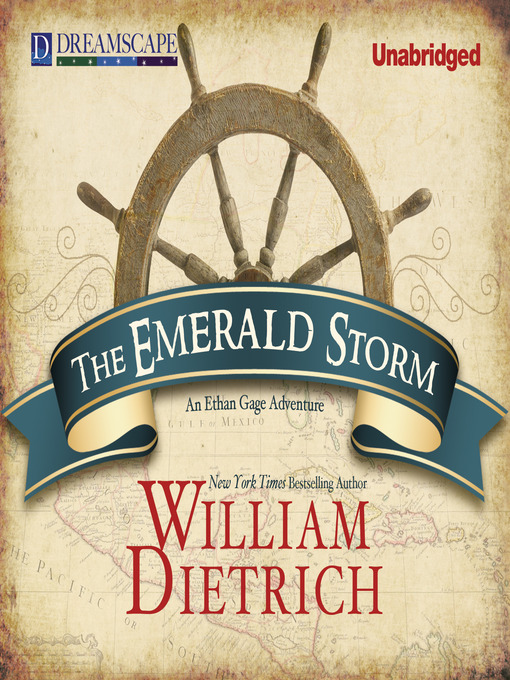 Title details for The Emerald Storm by William Dietrich - Wait list